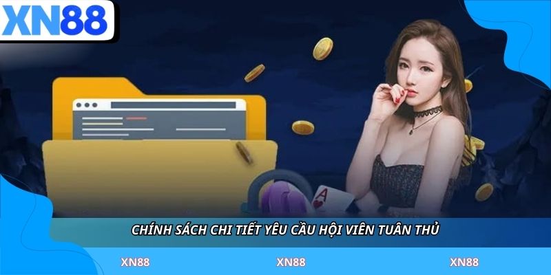 Chính sách chi tiết yêu cầu hội viên tuân thủ