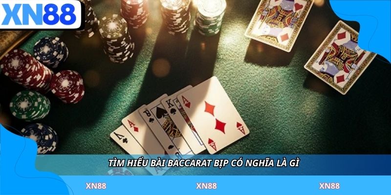 Tìm hiểu bài baccarat bịp có nghĩa là gì